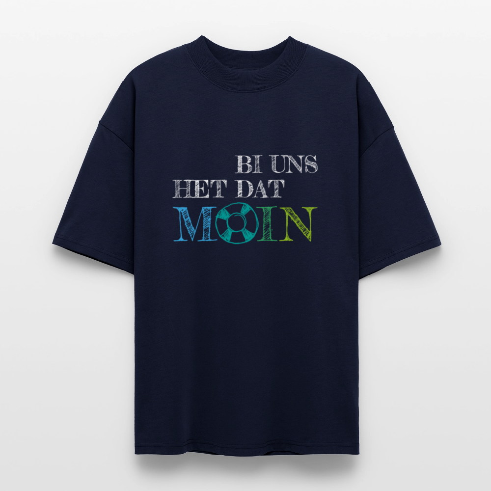 Unisex Oversize Bio-T-Shirt - Bi uns het dat Moin (weiss) - Navy