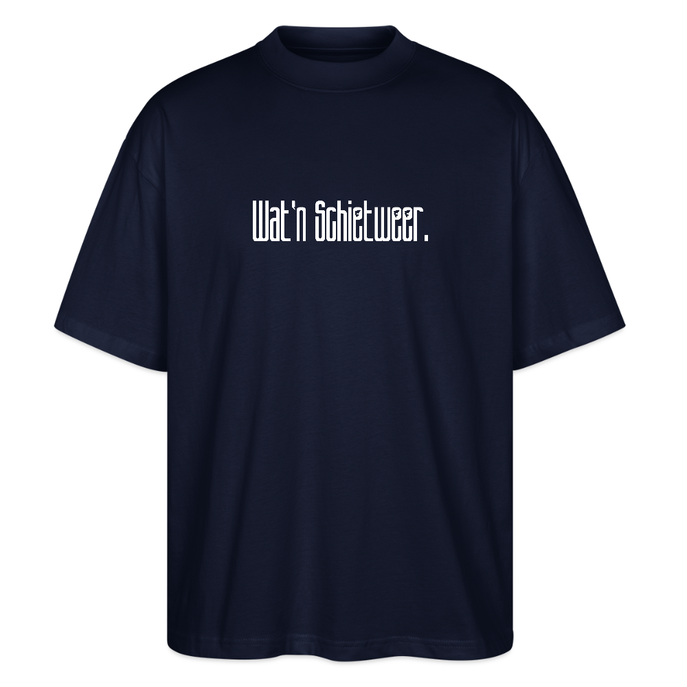 Unisex Oversize Bio-T-Shirt - wat'n Schietweer (weiss) - Navy