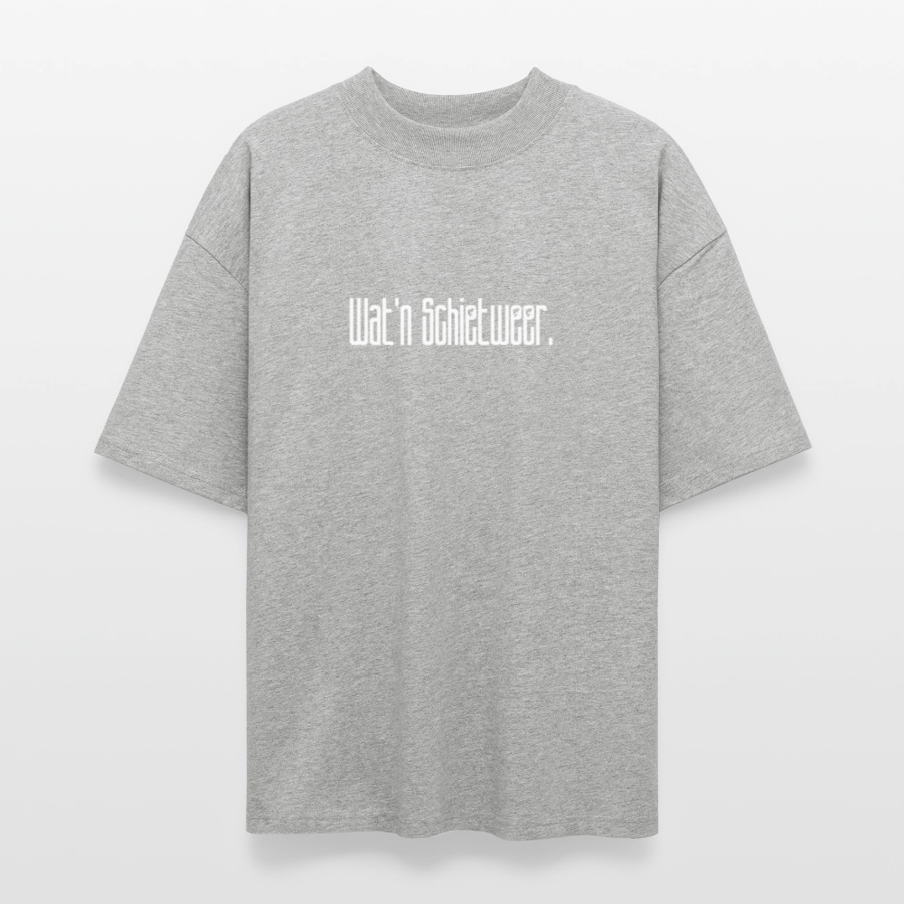 Unisex Oversize Bio-T-Shirt - wat'n Schietweer (weiss) - Grau meliert
