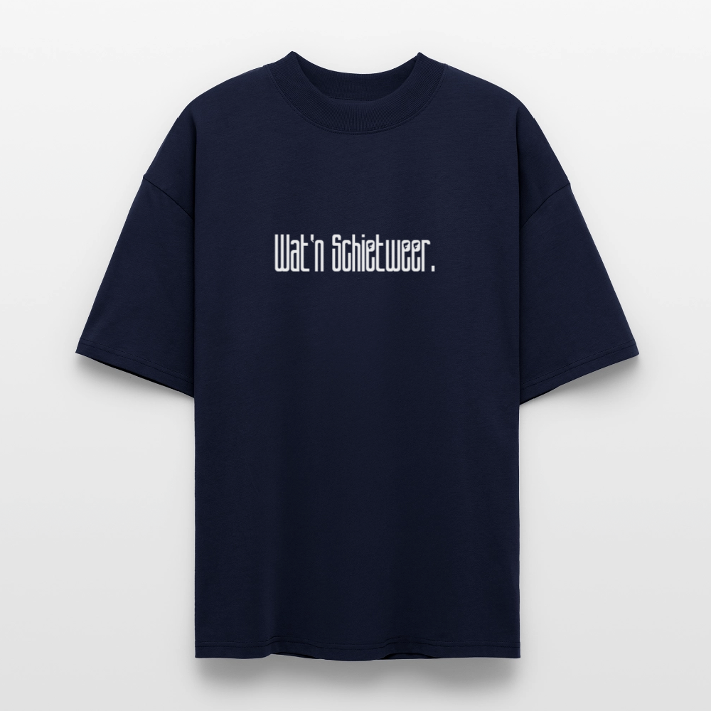 Unisex Oversize Bio-T-Shirt - wat'n Schietweer (weiss) - Navy