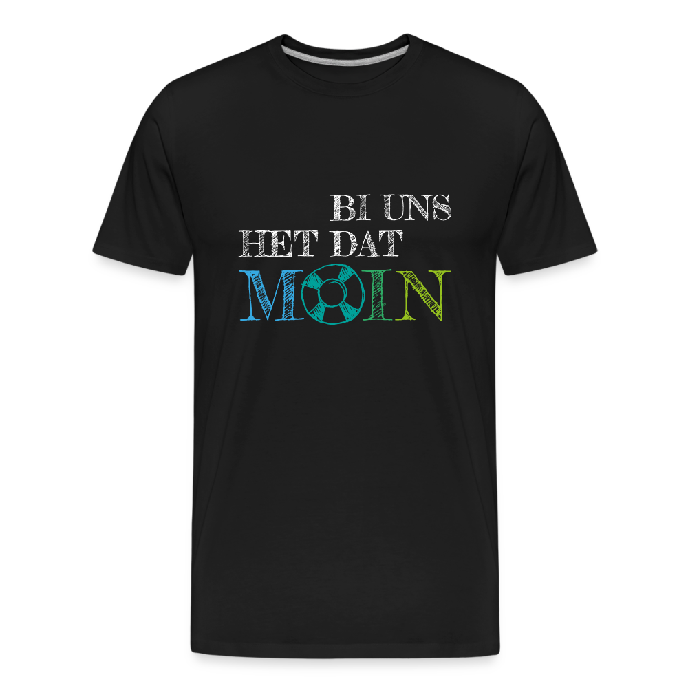 Männer Premium Bio T-Shirt - Bi uns het dat Moin (weiss) - Schwarz