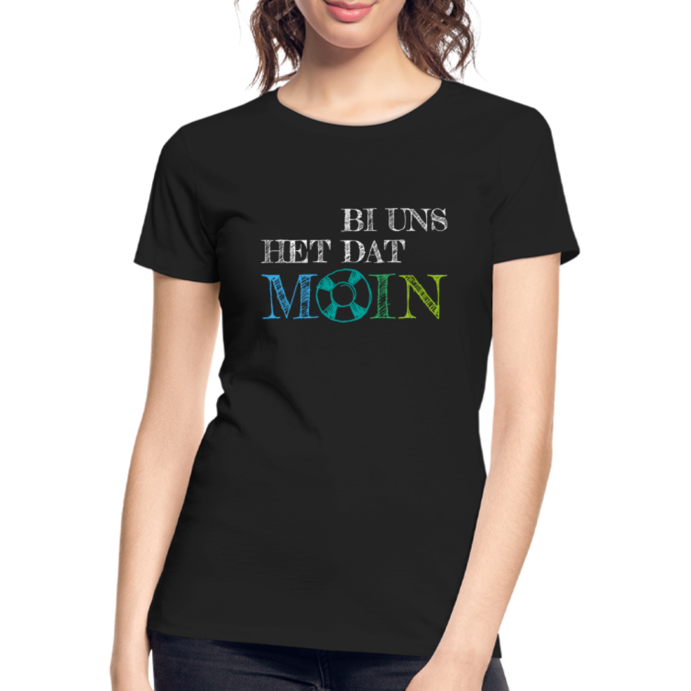 Frauen Premium Bio T-Shirt - Bi uns het dat Moin (weiss) - Schwarz