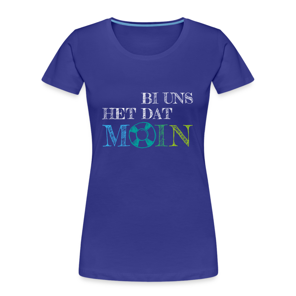 Frauen Premium Bio T-Shirt - Bi uns het dat Moin (weiss) - Königsblau