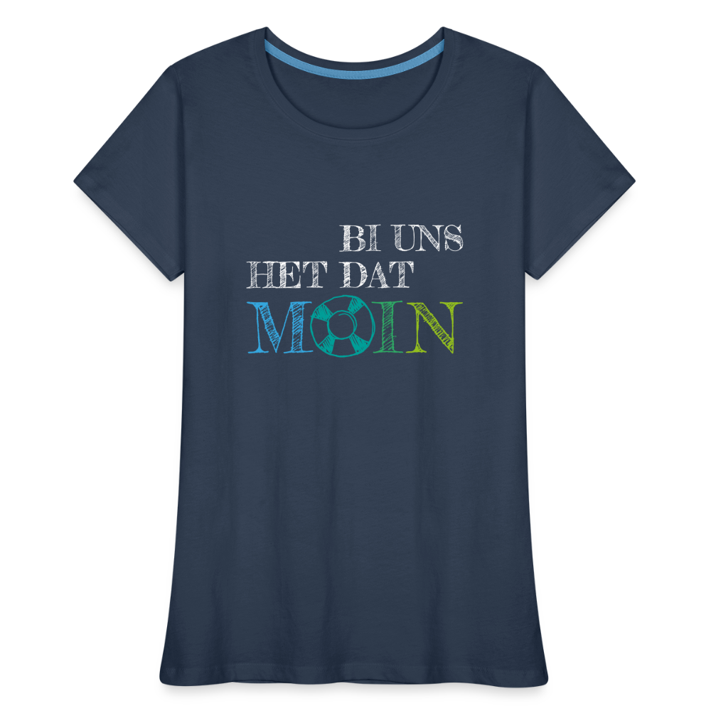 Frauen Premium Bio T-Shirt - Bi uns het dat Moin (weiss) - Navy