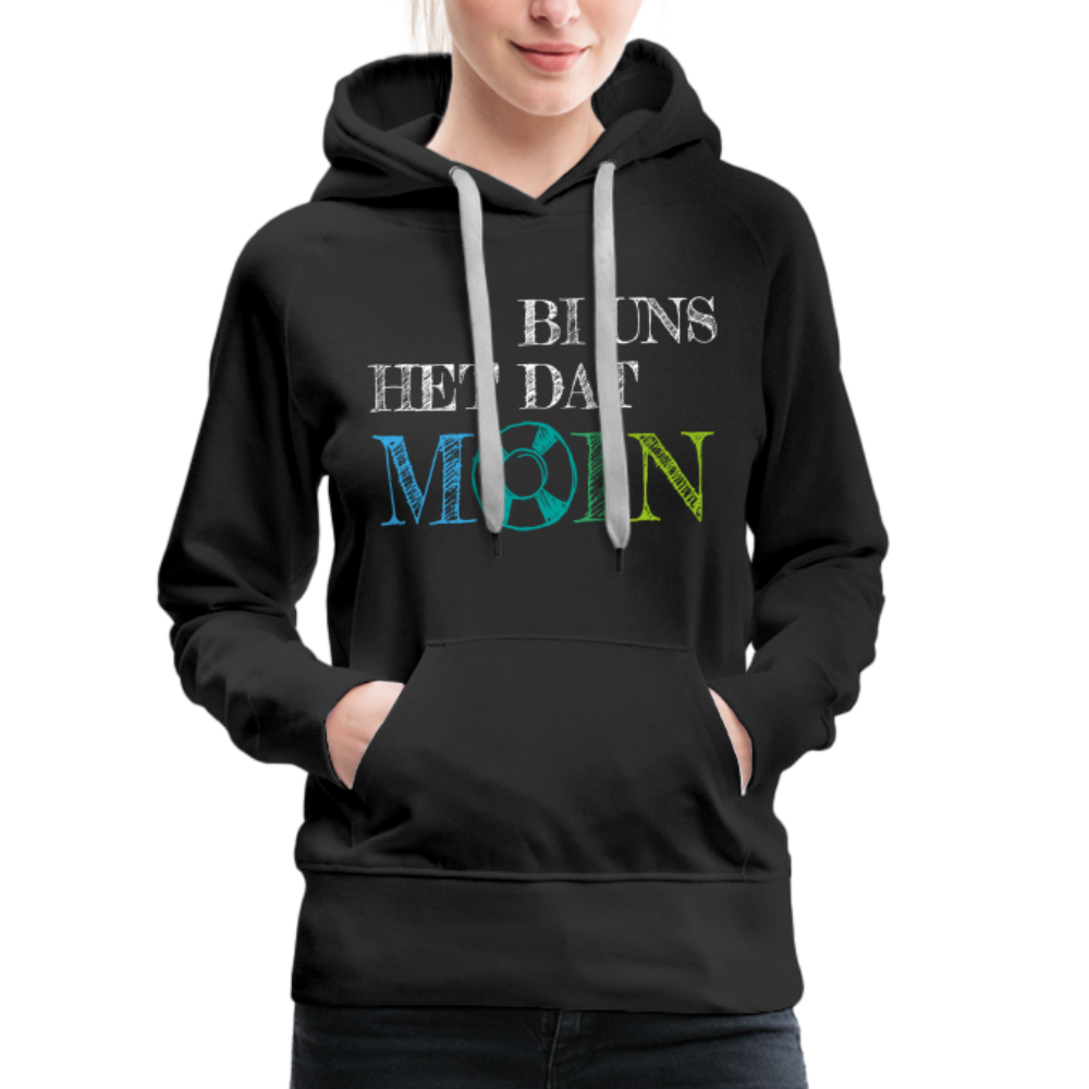 Frauen Premium Hoodie - Bi uns het dat Moin (weiss) - Schwarz