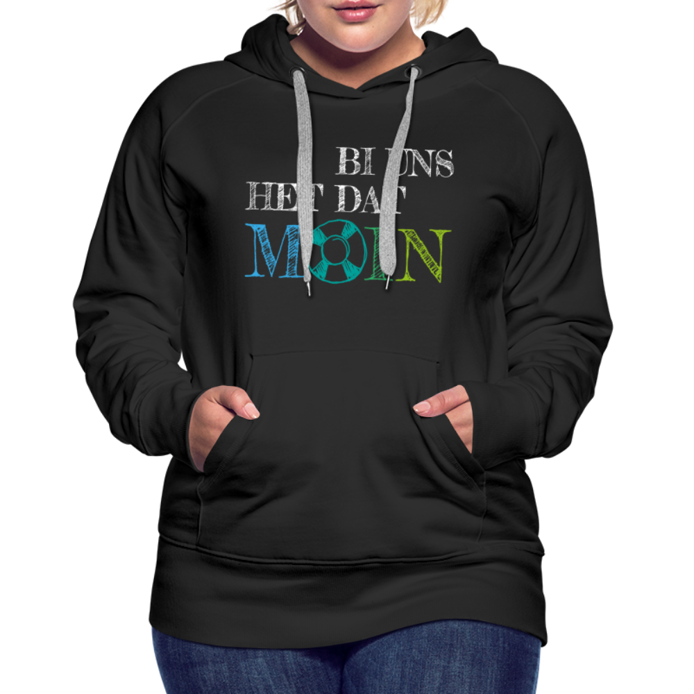 Frauen Premium Hoodie - Bi uns het dat Moin (weiss) - Schwarz
