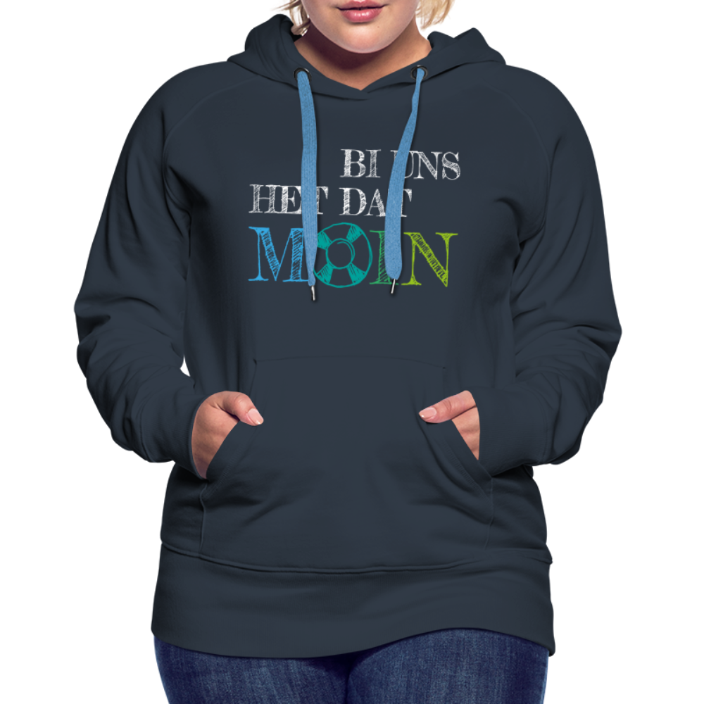 Frauen Premium Hoodie - Bi uns het dat Moin (weiss) - Navy