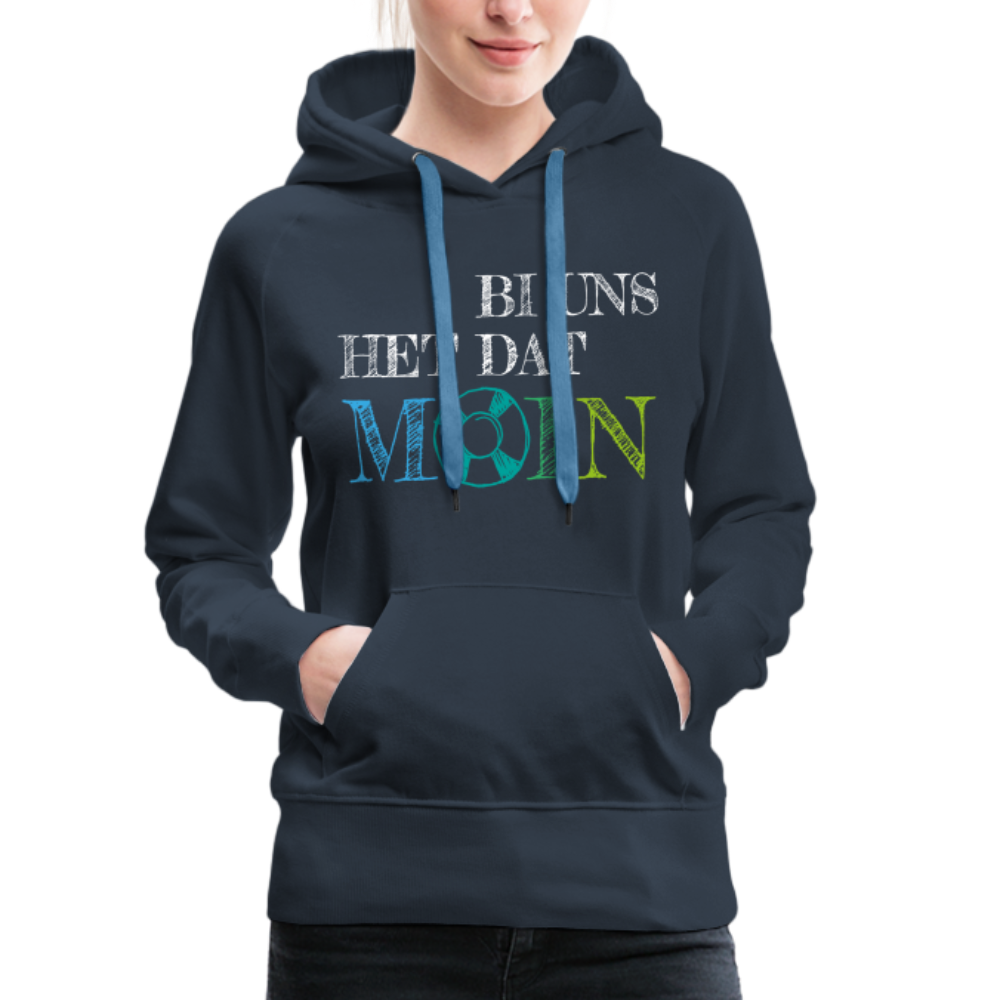 Frauen Premium Hoodie - Bi uns het dat Moin (weiss) - Navy