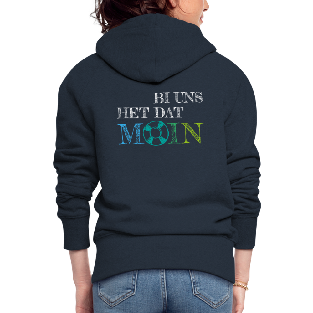 Frauen Premium Kapuzenjacke - Bi uns het dat Moin (weiss) - Navy