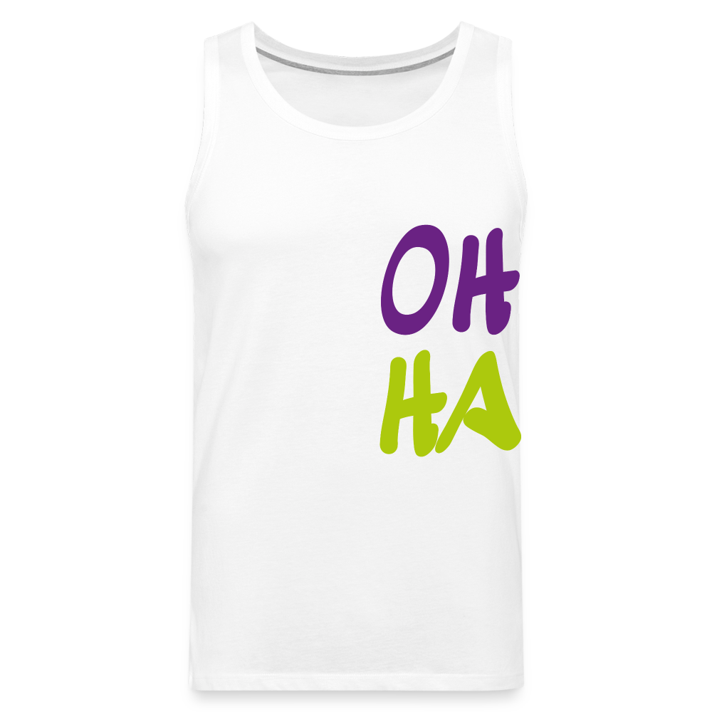 Männer Premium Tank Top - Oh ha - weiß