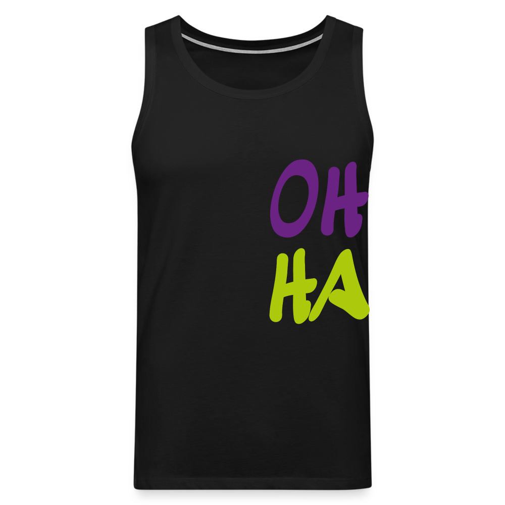Männer Premium Tank Top - Oh ha - Schwarz