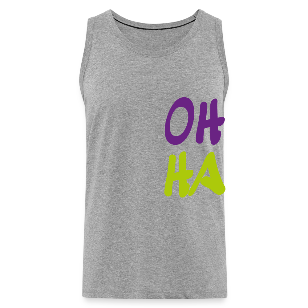 Männer Premium Tank Top - Oh ha - Grau meliert