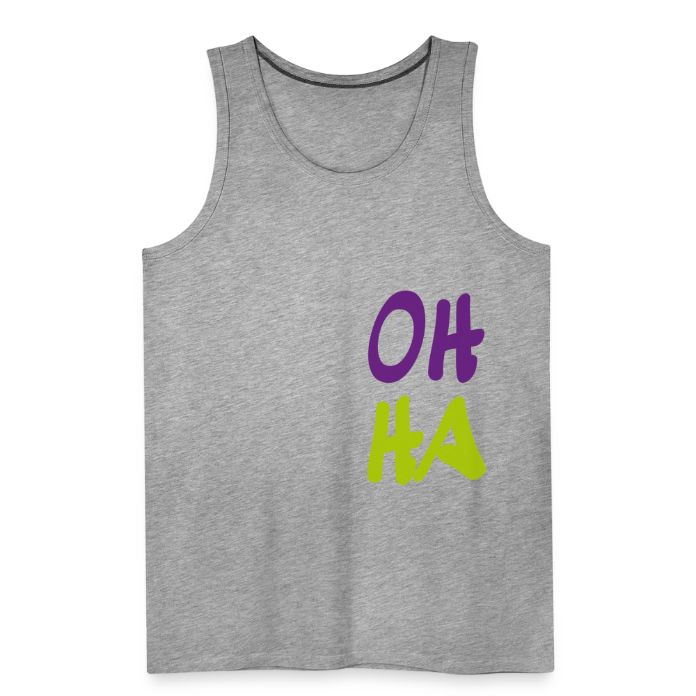 Männer Premium Tank Top - Oh ha - Grau meliert