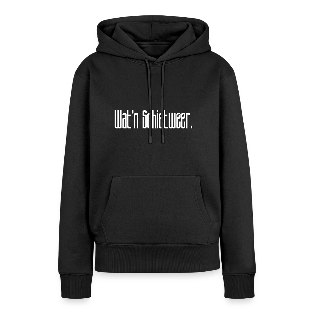 Damen Premium Hoodie - wat'n Schietweer (weiss) - Schwarz