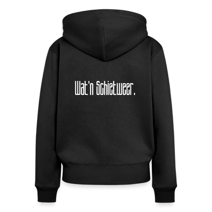 Damen Premium Kapuzenjacke - wat'n Schietweer (weiss) - Schwarz