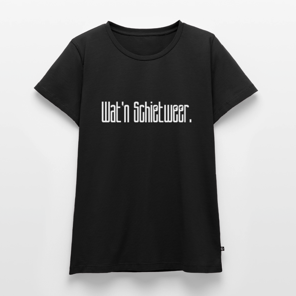 Damen Premium Bio T-Shirt - wat'n Schietweer (weiss) - Schwarz