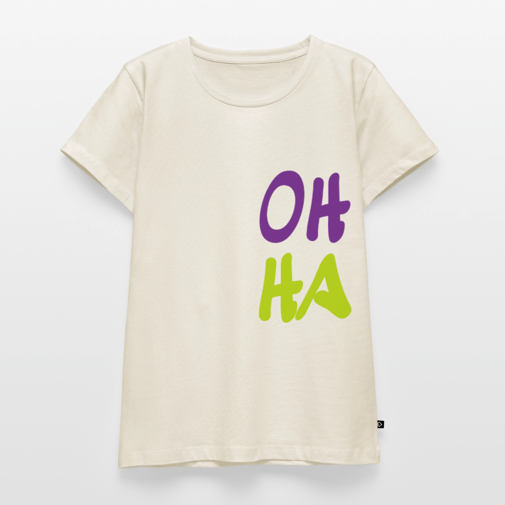 Damen Premium Bio T-Shirt - Oh ha - Naturweiß