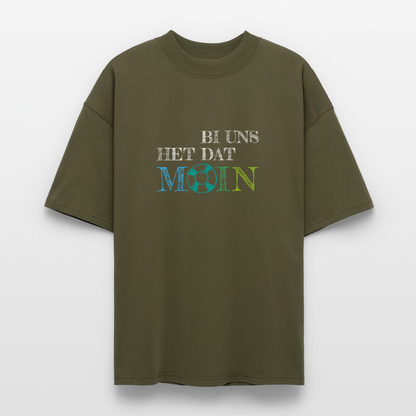 Unisex Oversize Bio-T-Shirt - Bi uns het dat Moin (weiss) - Khaki