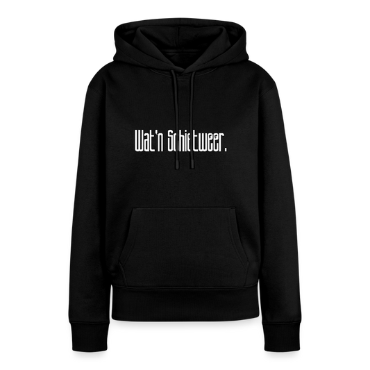 Damen Premium Hoodie - wat'n Schietweer (weiss) - Schwarz