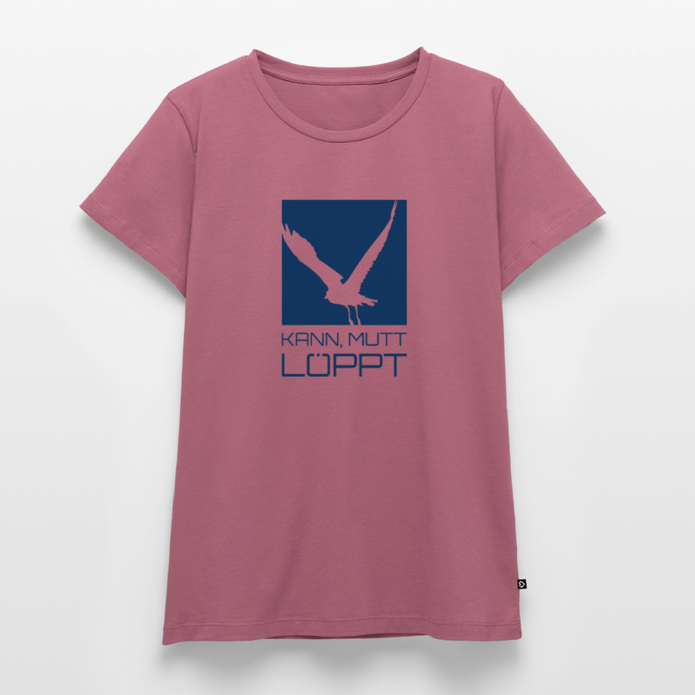 Damen Premium Bio T-Shirt - Kann, mutt, löppt - Mauve