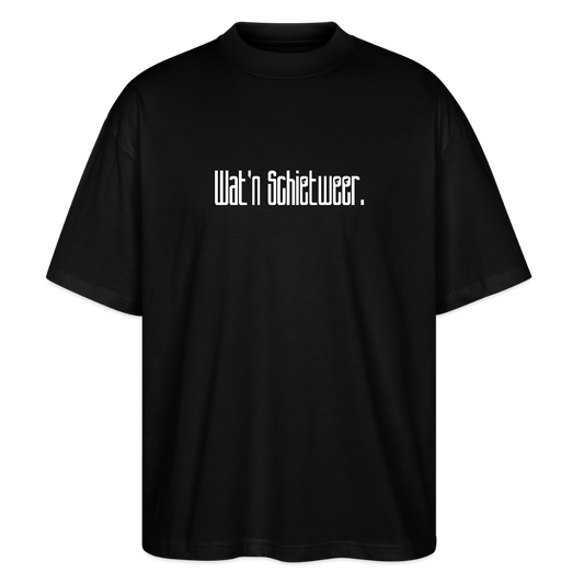 Unisex Oversize Bio-T-Shirt - wat'n Schietweer (weiss) - Schwarz