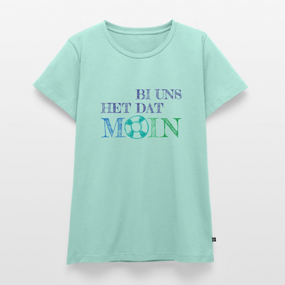 Damen Premium Bio T-Shirt - Bi uns het dat Moin - Mint 