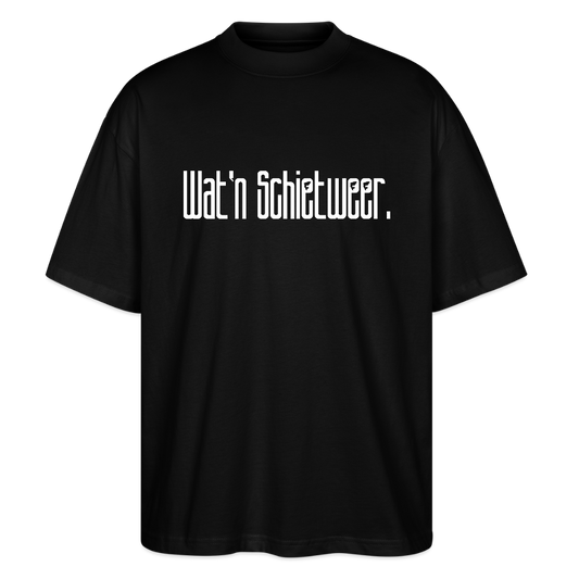 Unisex Oversize Bio-T-Shirt - wat'n Schietweer (weiss) - Schwarz