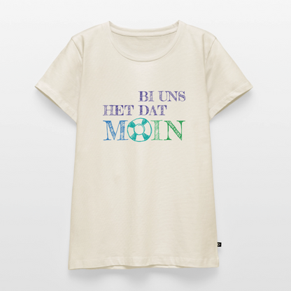 Damen Premium Bio T-Shirt - Bi uns het dat Moin - Naturweiß