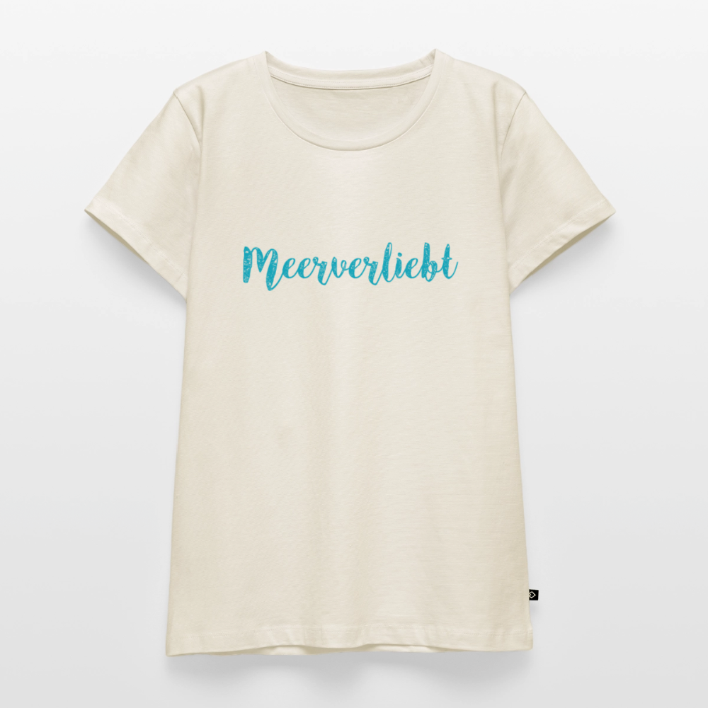 Damen Premium Bio T-Shirt - Meerverliebt - Naturweiß