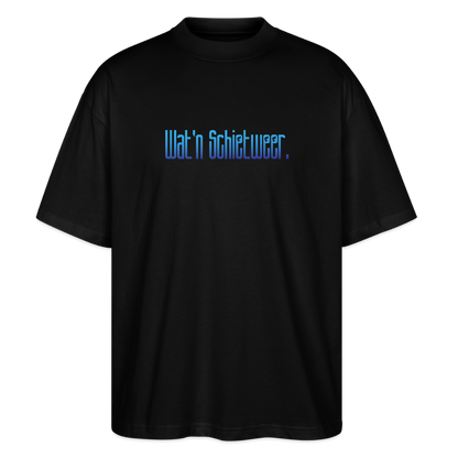 Unisex Oversize Bio-T-Shirt - wat'n Schietweer - Schwarz