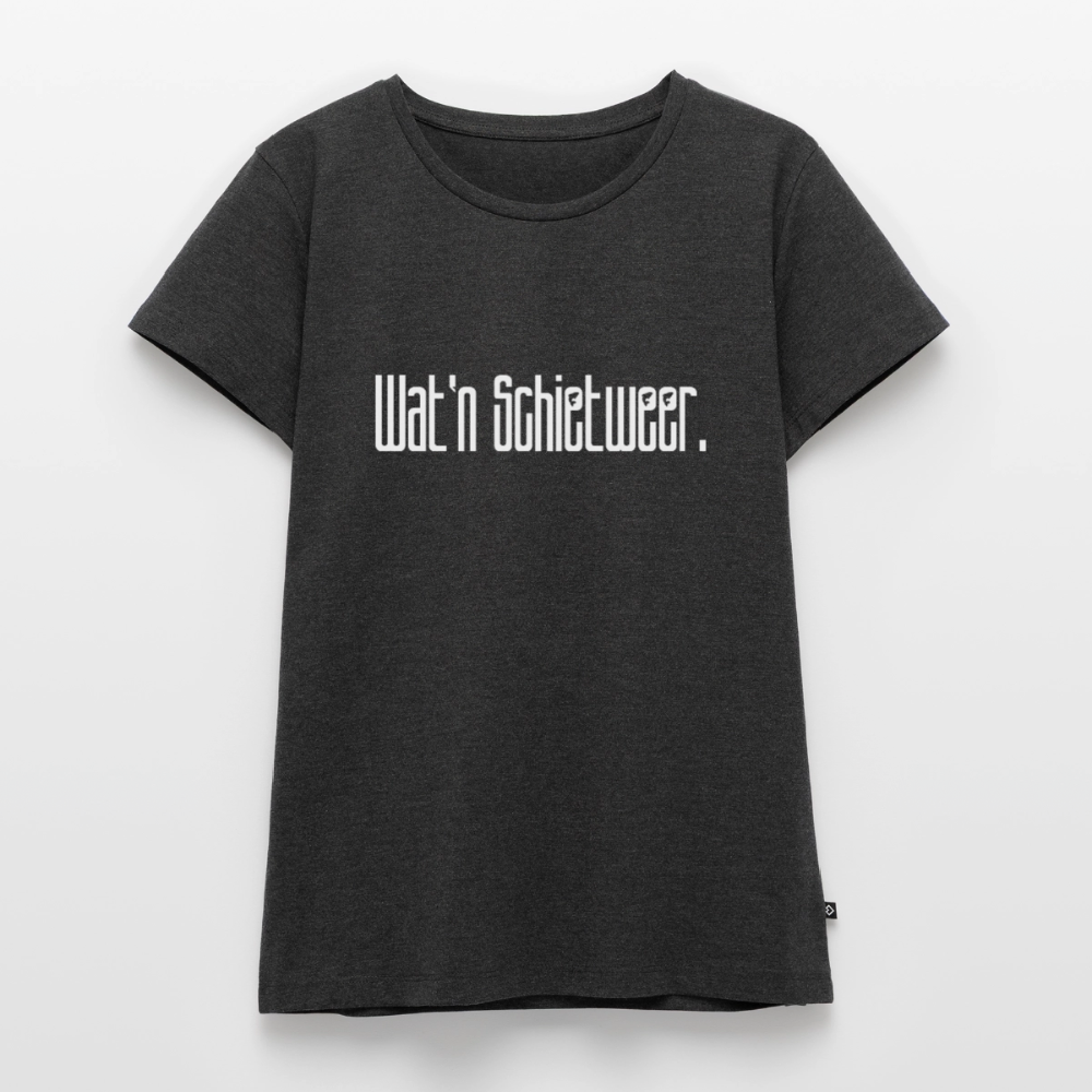 Damen Premium Bio T-Shirt - wat'n Schietweer (weiss) - Anthrazit meliert