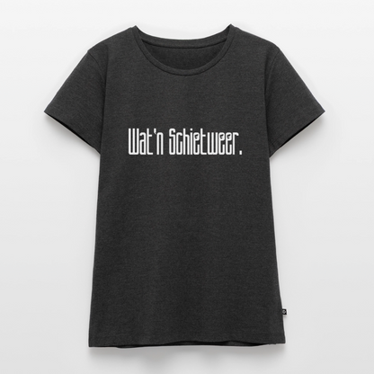Damen Premium Bio T-Shirt - wat'n Schietweer (weiss) - Anthrazit meliert