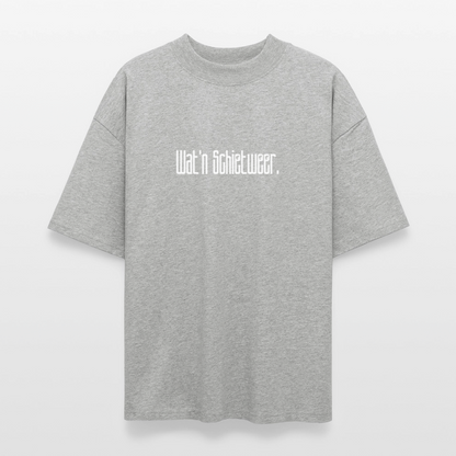 Unisex Oversize Bio-T-Shirt - wat'n Schietweer (weiss) - Grau meliert