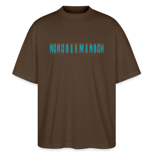 Nordseemensch - Unisex Oversize Bio T-Shirt - Dunkelbraun