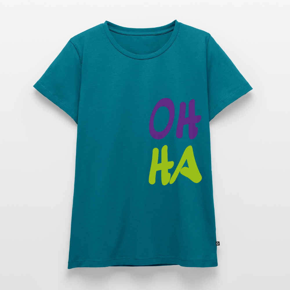 Damen Premium Bio T-Shirt - Oh ha - Petrol