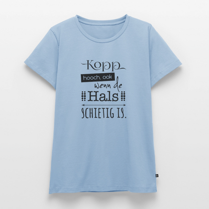 Damen Premium Bio T-Shirt - Kopp hooch - Hellblau