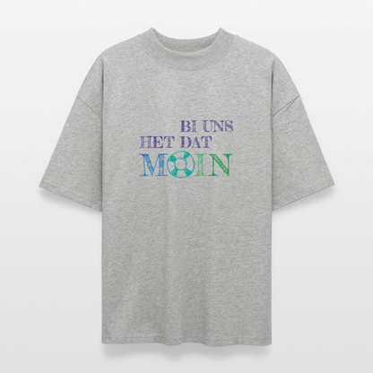 Unisex Oversize Bio-T-Shirt - Bi uns het dat Moin - Grau meliert