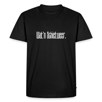 Herren Premium Bio T-Shirt - wat'n Schietweer (weiss) - Schwarz