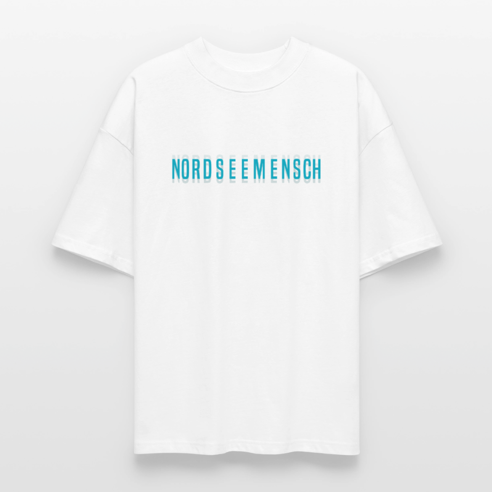 Nordseemensch - Unisex Oversize Bio T-Shirt - Weiß