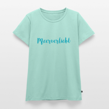 Damen Premium Bio T-Shirt - Meerverliebt - Mint 