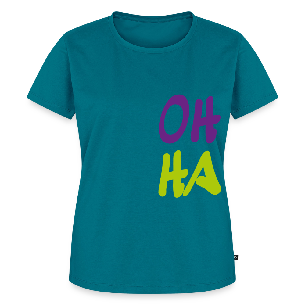 Damen Premium Bio T-Shirt - Oh ha - Petrol