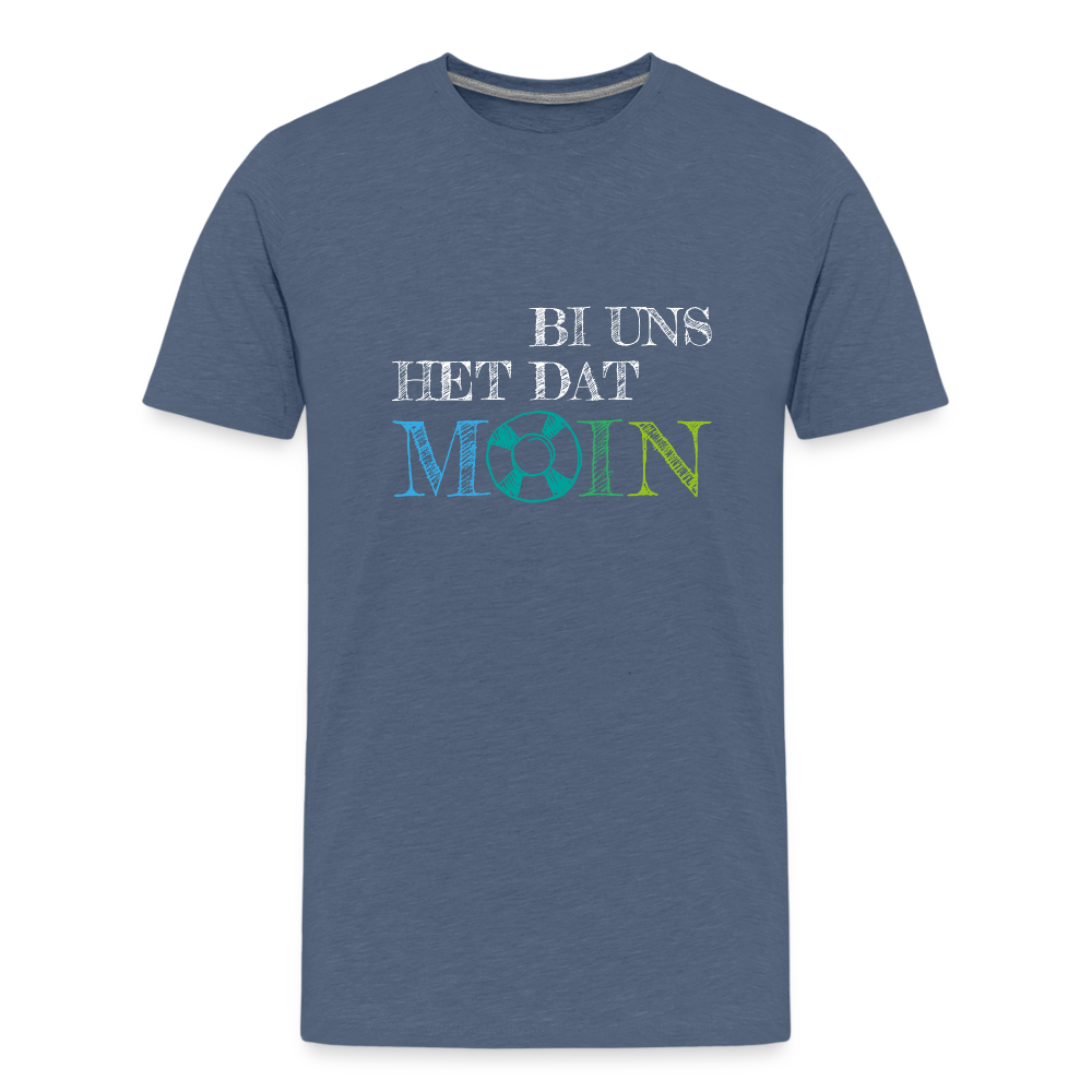 Teenager Premium T-Shirt - Bi uns het dat Moin (weiss) - Blau meliert