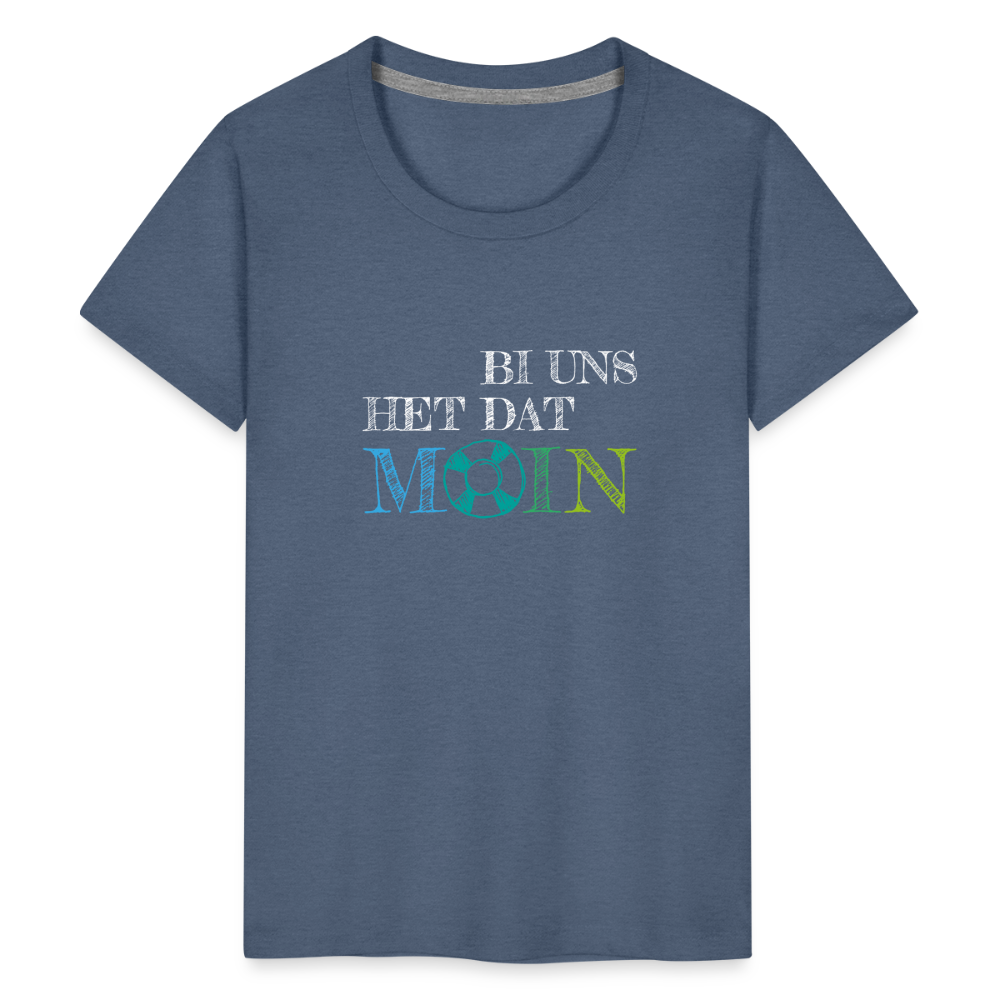 Teenager Premium T-Shirt - Bi uns het dat Moin (weiss) - Blau meliert