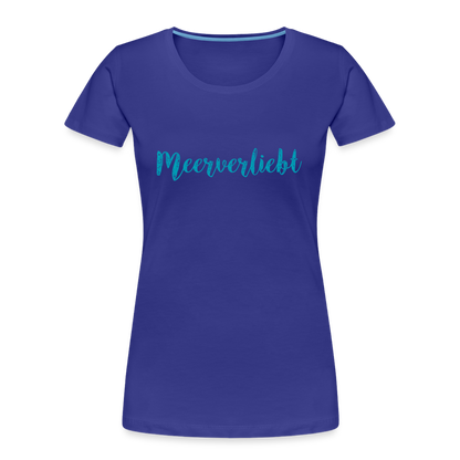 Frauen Premium Bio T-Shirt - Meerverliebt - Königsblau