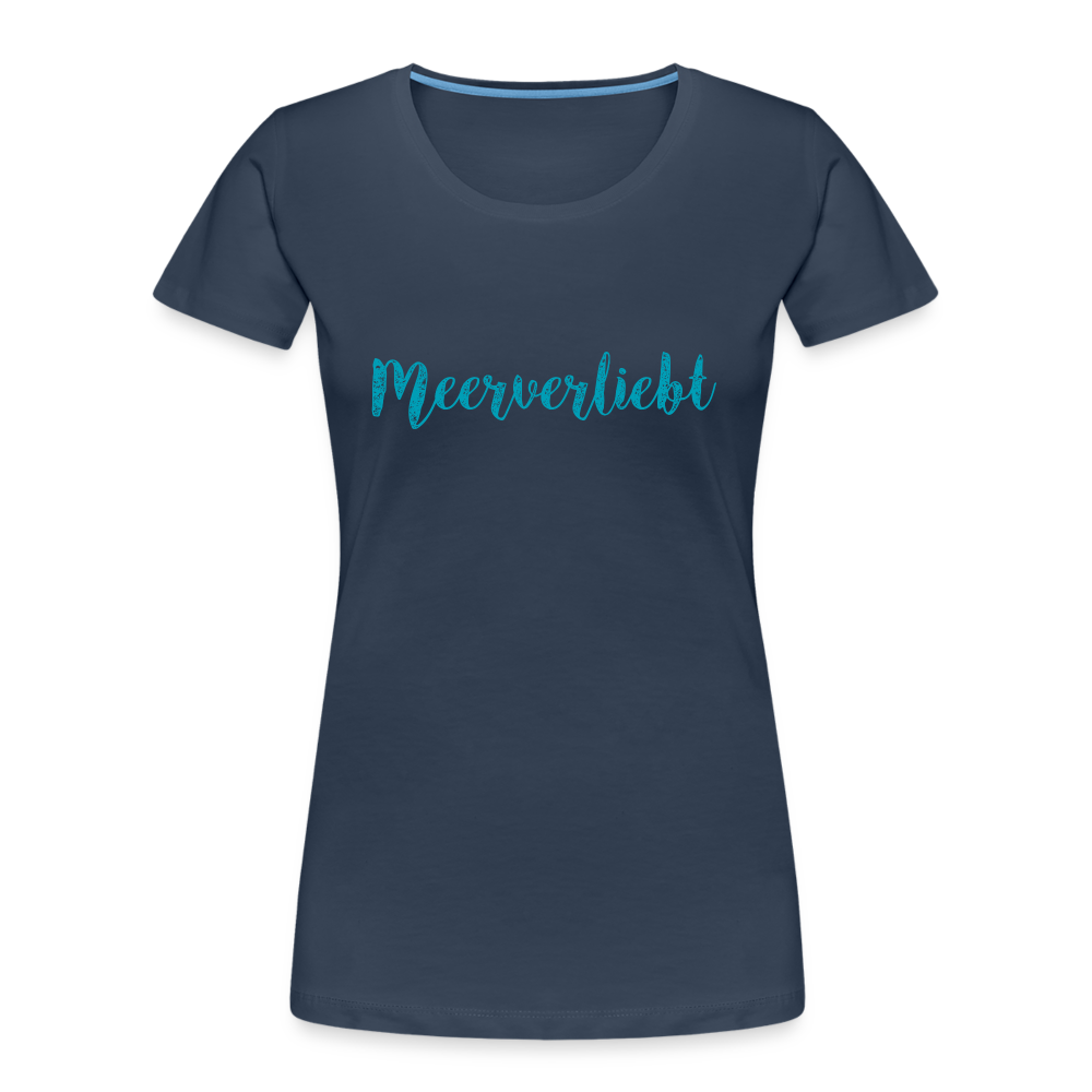 Frauen Premium Bio T-Shirt - Meerverliebt - Navy